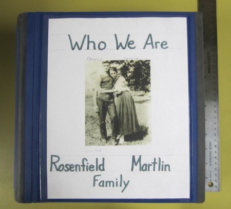 Who We Are Vol. 1  Rosenfield-Martlin Family Scrapbook
